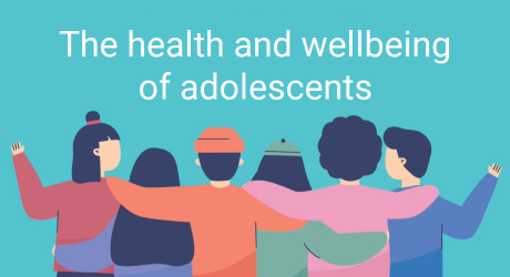 The health and wellbeing of adolescents (2023) | Virtual Campus for ...