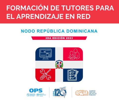 The Dominican Republic Node of the Virtual Campus for Public Health launches the online course on tutor training for network learning