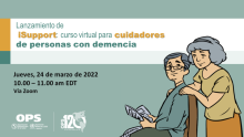 Lanzamiento de iSupport: curso virtual para cuidadores de personas con demencia